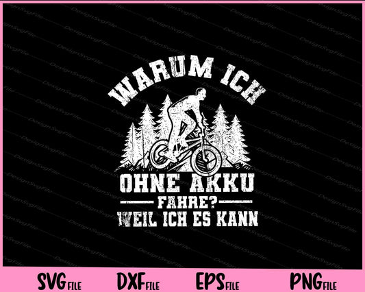 Warum Ich Ohne Akku Fahre Weil Ich Es Kann Svg Cutting Printable Files  - Premium Cutting Files in SVG, PNG & EPS Formats - Premium SVG Cutting Files for Crafts