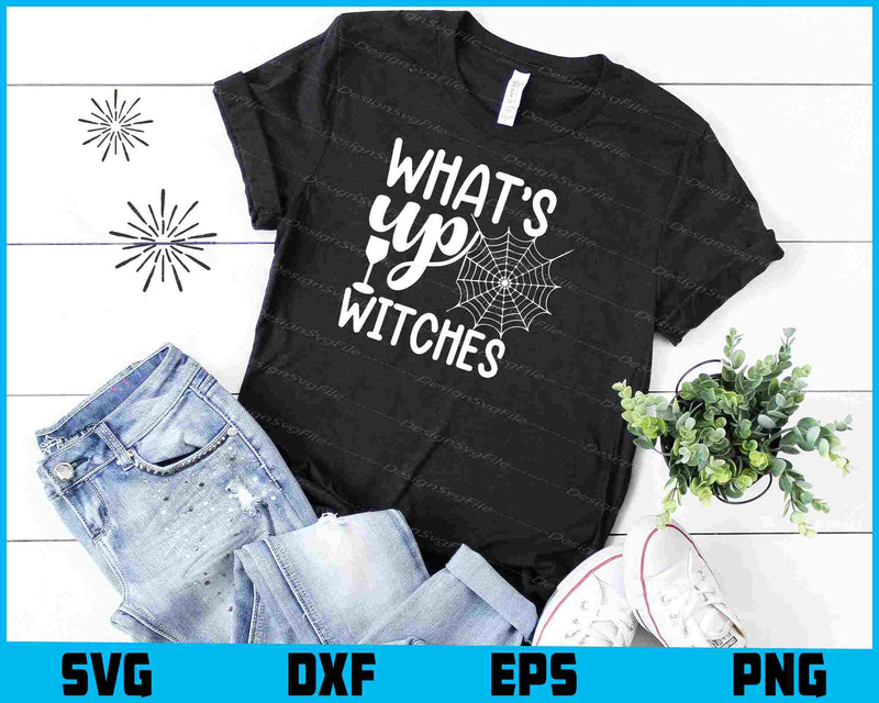 Wat’s Up Witches Halloween Svg Cutting Printable File