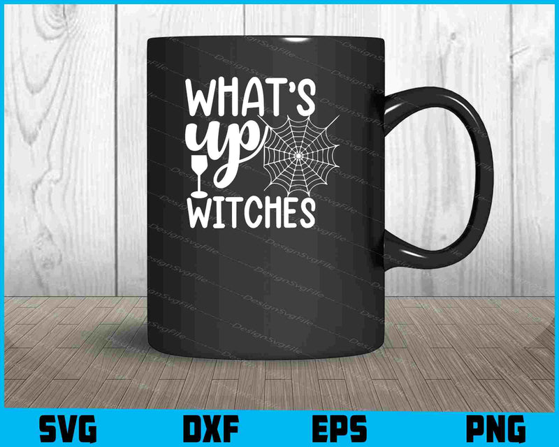 Wat’s Up Witches Halloween Svg Cutting Printable File  - Premium Cutting Files in SVG, PNG & EPS Formats - Premium SVG Cutting Files for Crafts