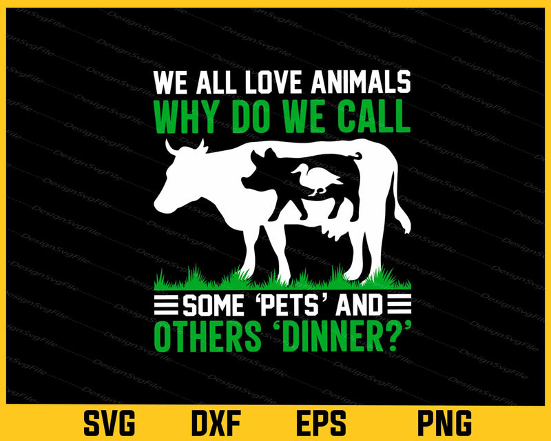 We All Love Animal’s Why Do We Call Cow Vegan Svg Cutting Printable File  - Premium Cutting Files in SVG, PNG & EPS Formats - Premium SVG Cutting Files for Crafts