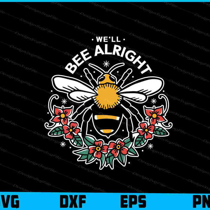 We Ll Bee Alright Vintage