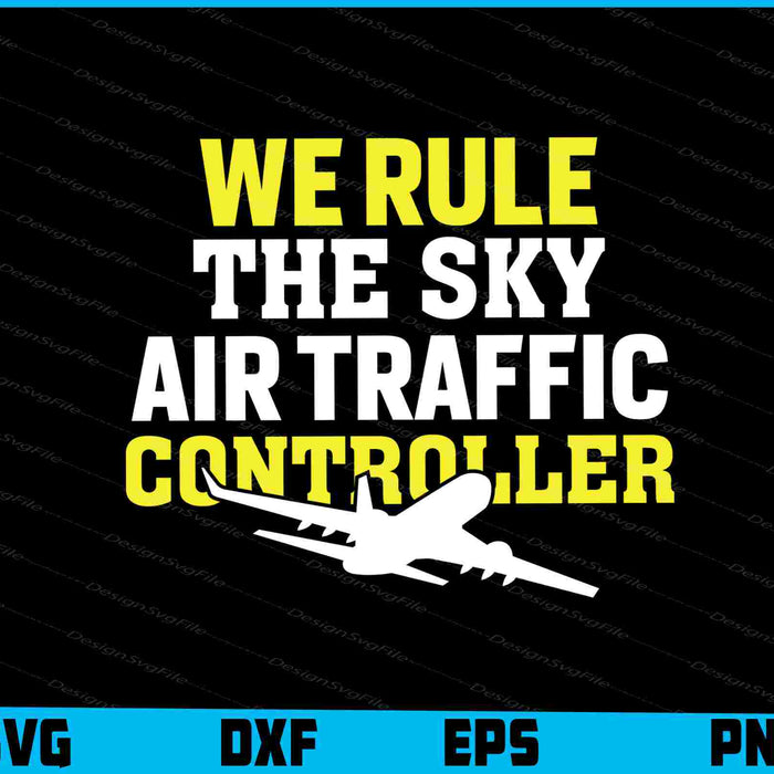 We Rule The Sky Air Traffic Controller SVG