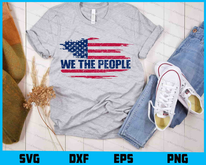 We The People 4th Of July American Flag SVG