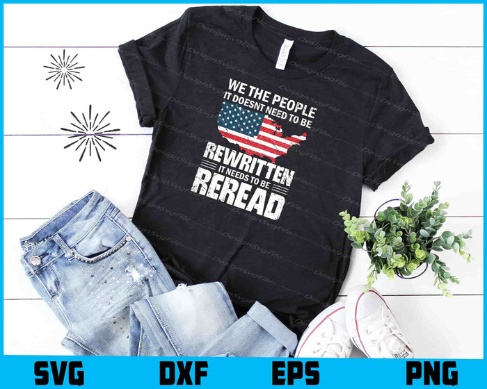 We The People It Doesnt Need To Be Rewritten SVG, US Flag PNG