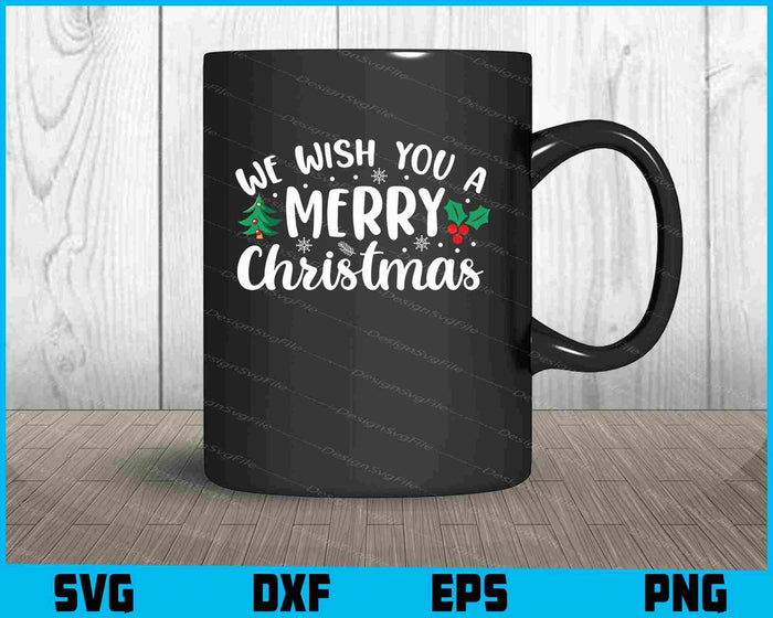 We Wish You A Merry Christmas