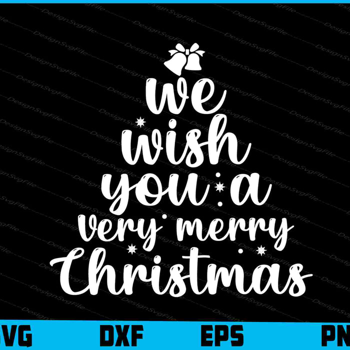 We Wish You A Very Merry Christmas