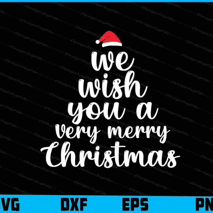 We Wish You A Very Merry Christmas