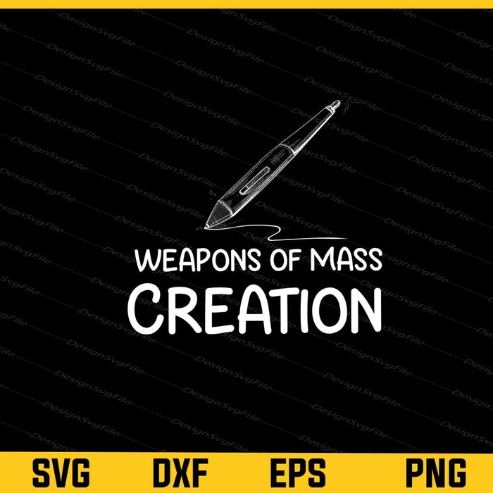 Weapons of Mass Creation Svg Cutting Printable File  - Premium Cutting Files in SVG, PNG & EPS Formats - Premium SVG Cutting Files for Crafts