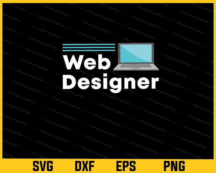 Web Designer Svg Cutting Printable File  - Premium Cutting Files in SVG, PNG & EPS Formats - Premium SVG Cutting Files for Crafts