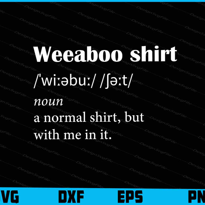 Weeaboo Trash Tshirt Men Women Otaku Weeb Anime SVG