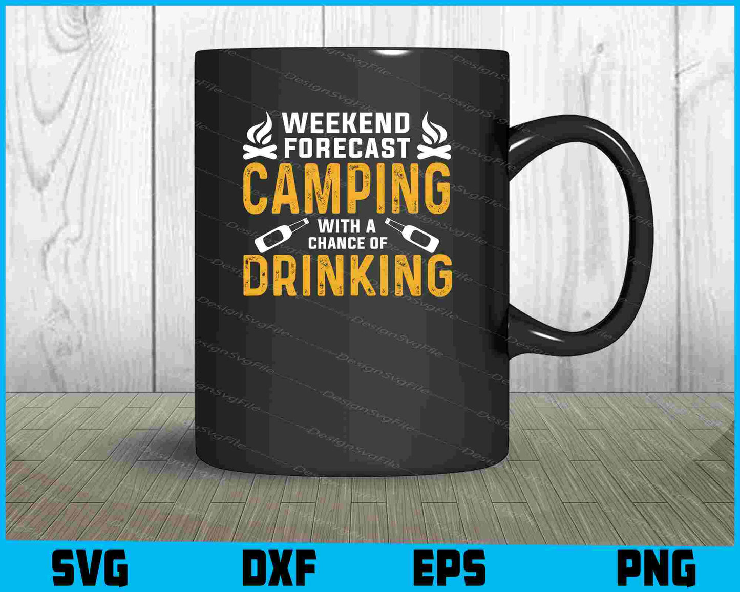 Weekend Forecast Camping Drinking SVG PNG Digital Printable File  - Premium Cutting Files in SVG, PNG & EPS Formats - Premium SVG Cutting Files for Crafts