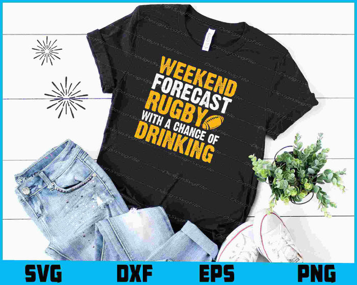 Weekend Forecast Rugby With A Chance Of Drinking