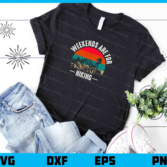 Weekends Are For Hiking Svg Cutting Printable File  - Premium Cutting Files in SVG, PNG & EPS Formats - Premium SVG Cutting Files for Crafts