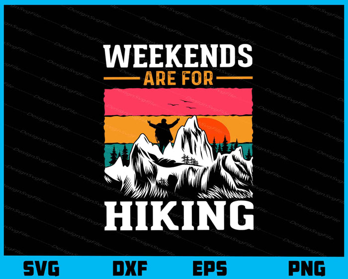 Weekends Are For Hiking Vintage Svg Cutting Printable File  - Premium Cutting Files in SVG, PNG & EPS Formats - Premium SVG Cutting Files for Crafts