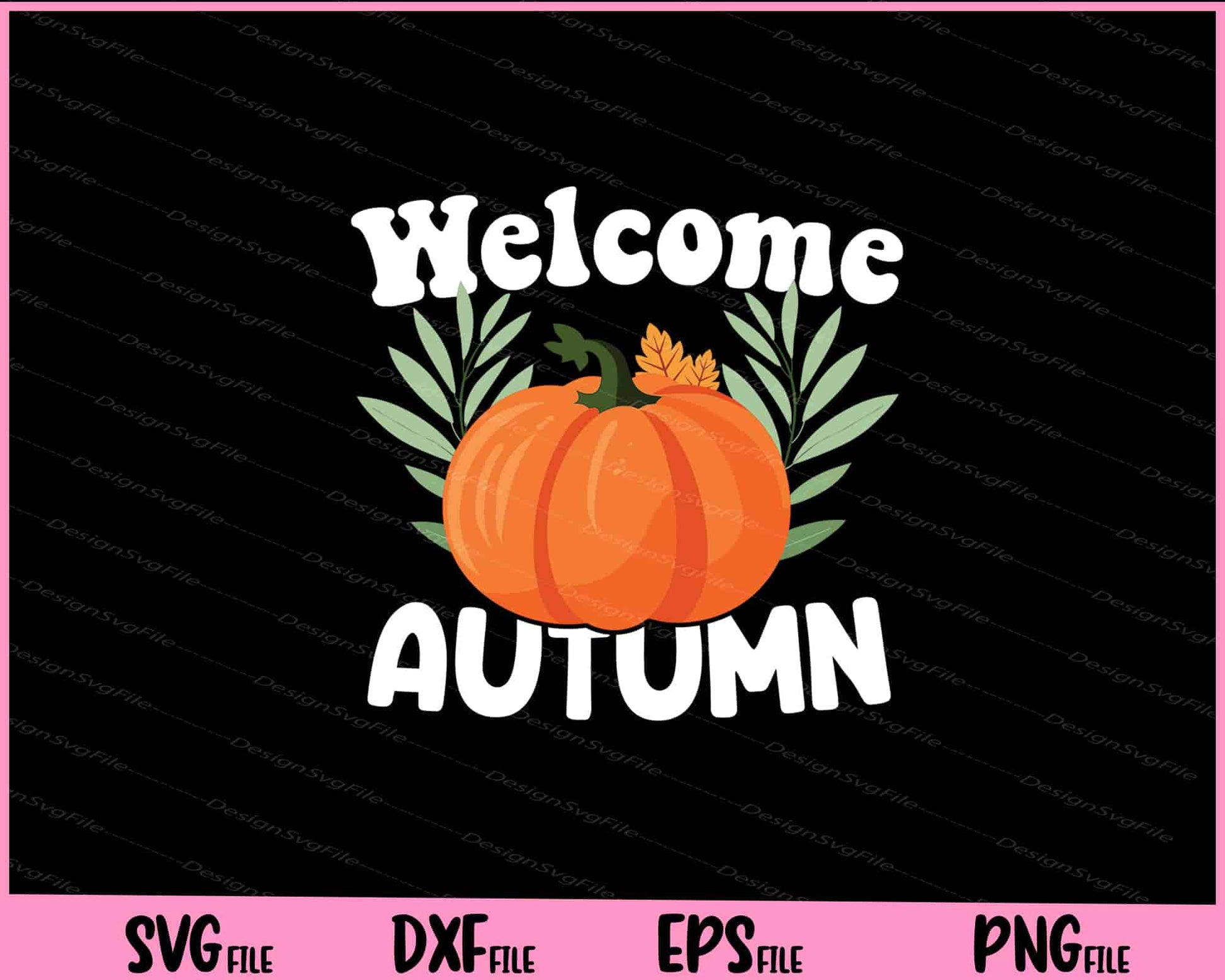 Welcome Autumn Happy Thankfull Svg Cutting Printable Files  - Premium Cutting Files in SVG, PNG & EPS Formats - Premium SVG Cutting Files for Crafts