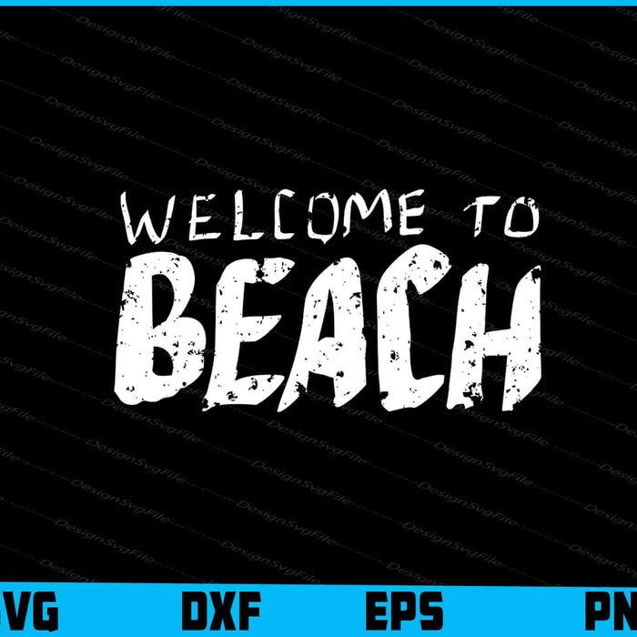 Welcome To Beach SVG