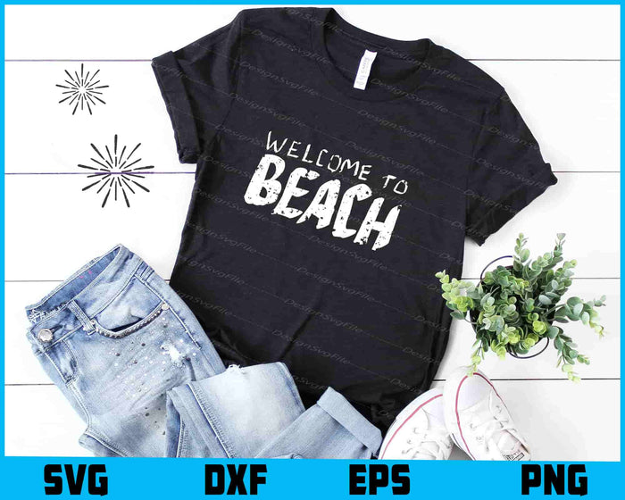 Welcome To Beach SVG