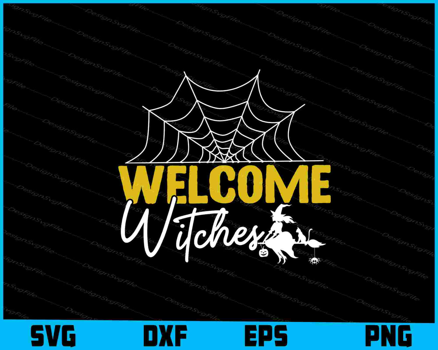 Welcome Witches Halloween SVG PNG Design Printable File  - Premium Cutting Files in SVG, PNG & EPS Formats - Premium SVG Cutting Files for Crafts