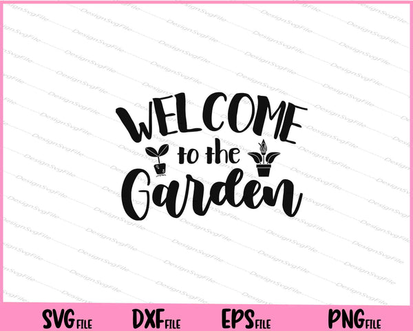 Welcome to the Garden svg