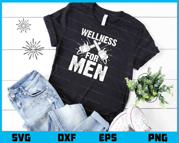 Wellness For Men t shirt