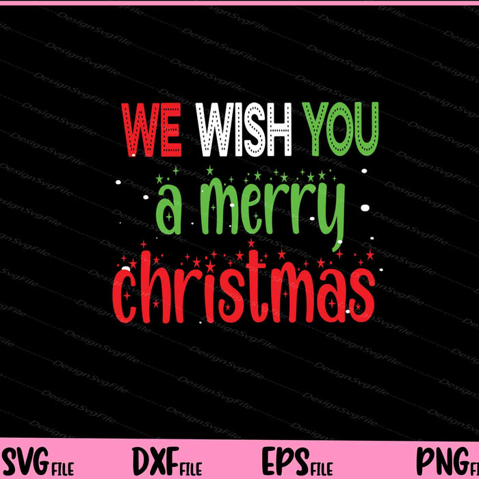 We wish you a merry Christmas art Svg Cutting Printable Files  - Premium Cutting Files in SVG, PNG & EPS Formats - Premium SVG Cutting Files for Crafts