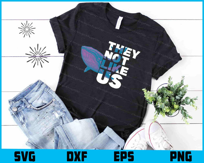 Whale SVG, They Not Like Us SVG