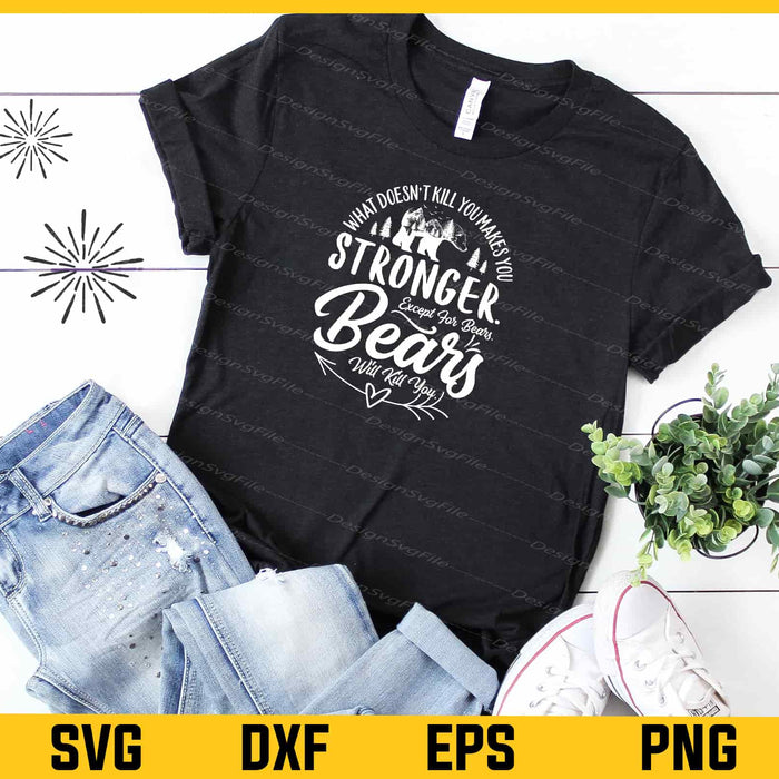 What Doesnt Kill You Makes You Stronger Bears Svg Cutting Printable File  - Premium Cutting Files in SVG, PNG & EPS Formats - Premium SVG Cutting Files for Crafts