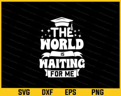 What The World Is Waiting Svg Cutting Printable File  - Premium Cutting Files in SVG, PNG & EPS Formats - Premium SVG Cutting Files for Crafts