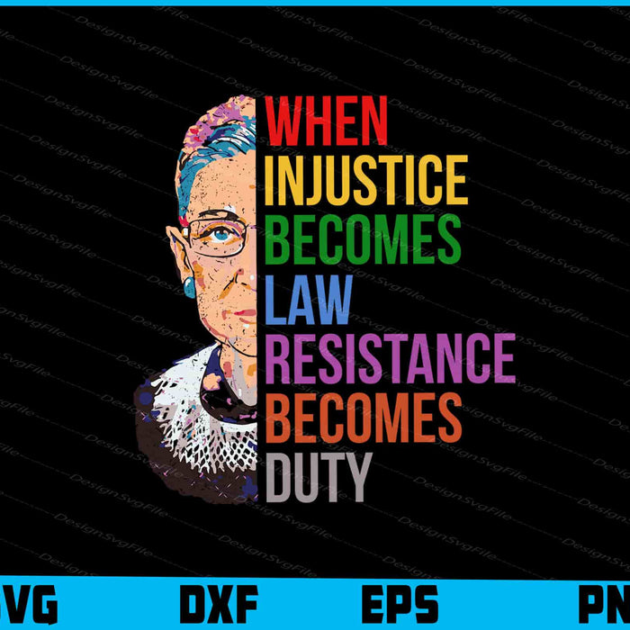 When Injustice Becomes Law Resistance Becomes Duty SVG