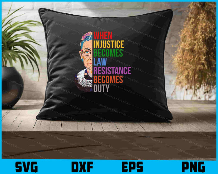 When Injustice Becomes Law Resistance Becomes Duty SVG