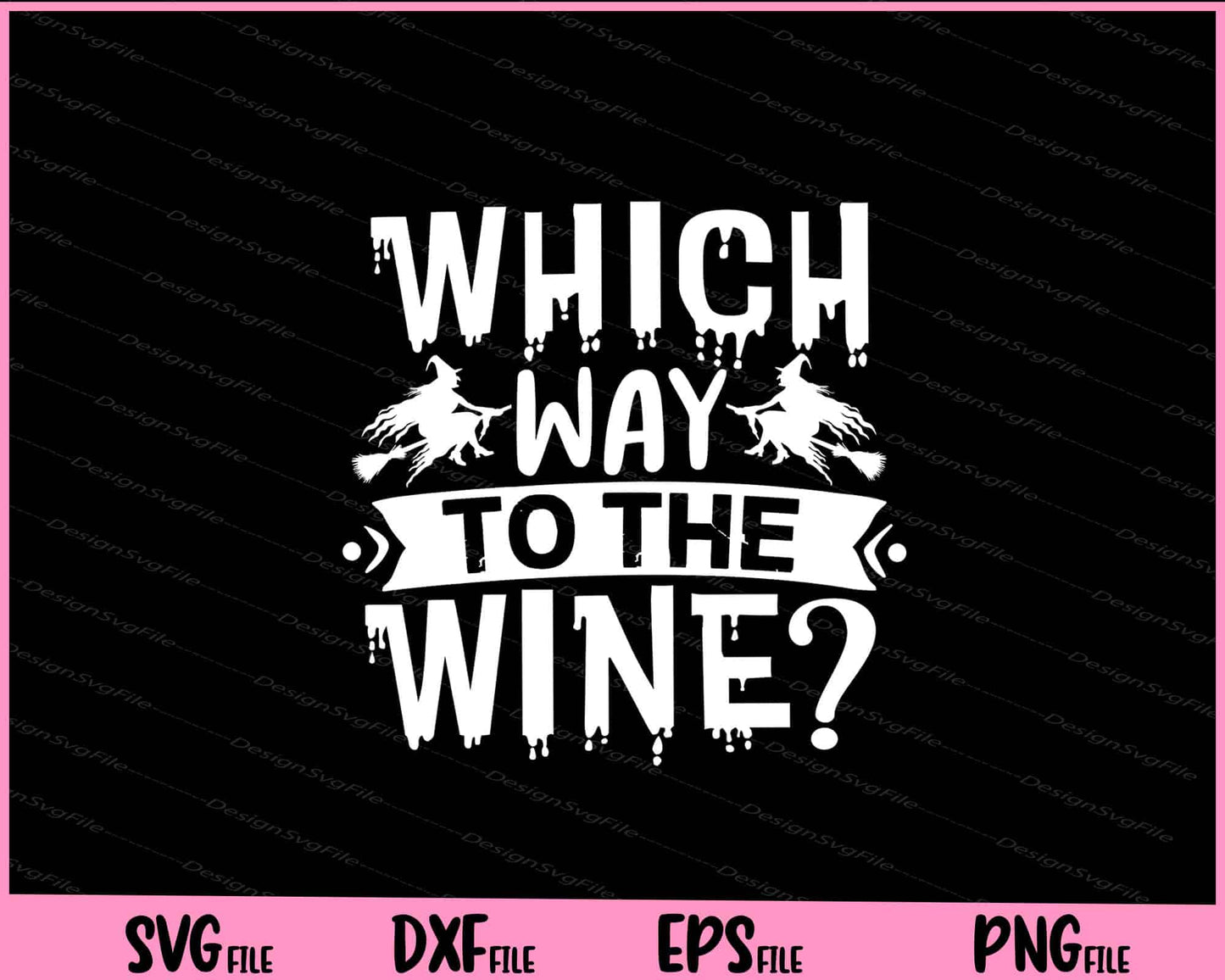 Which way to the wine Halloween Svg Cutting Printable Files  - Premium Cutting Files in SVG, PNG & EPS Formats - Premium SVG Cutting Files for Crafts