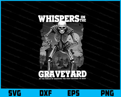 Whispers In The Graveyard Skeleton SVG PNG Printable File  - Premium Cutting Files in SVG, PNG & EPS Formats - Premium SVG Cutting Files for Crafts