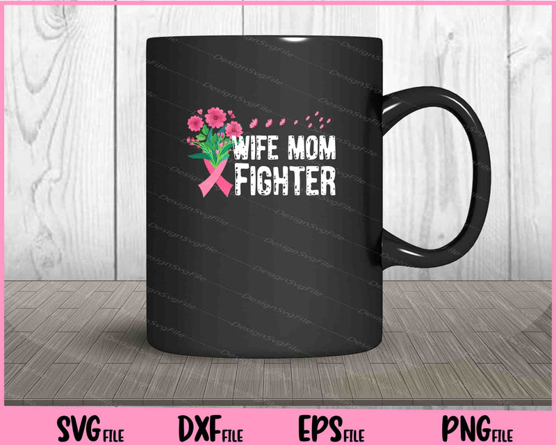 Wife Mom Fighter Pink Breast Cancer Butterfly Svg Cutting Printable Files  - Premium Cutting Files in SVG, PNG & EPS Formats - Premium SVG Cutting Files for Crafts