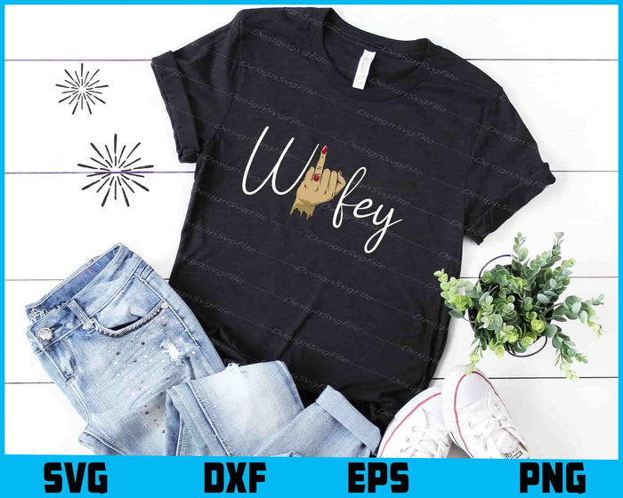 Wifey SVG, Wedding Ring Finger PNG