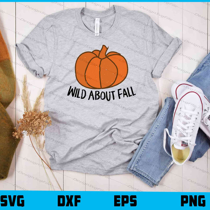 Wild About Fall Svg Cutting Printable File  - Premium Cutting Files in SVG, PNG & EPS Formats - Premium SVG Cutting Files for Crafts