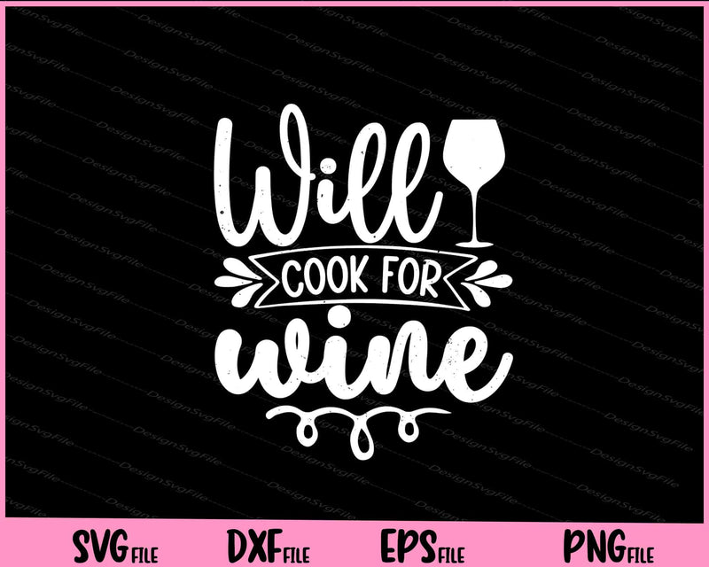 Will Cook For Wine  svg