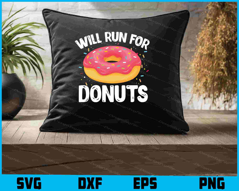 Will Run For Donuts SVG