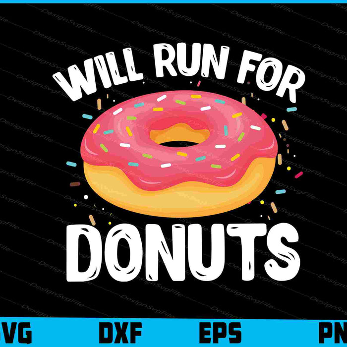 Will Run For Donuts SVG