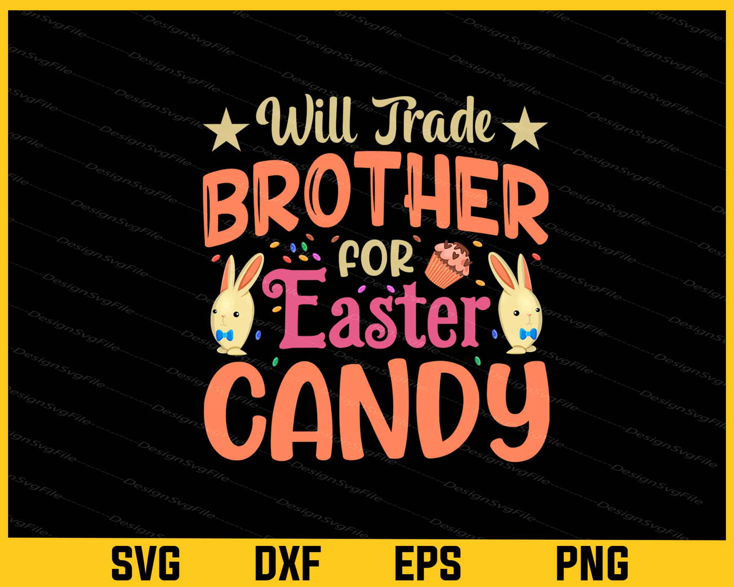 Will Trade Brother For Easter Candy Svg Cutting Printable File  - Premium Cutting Files in SVG, PNG & EPS Formats - Premium SVG Cutting Files for Crafts