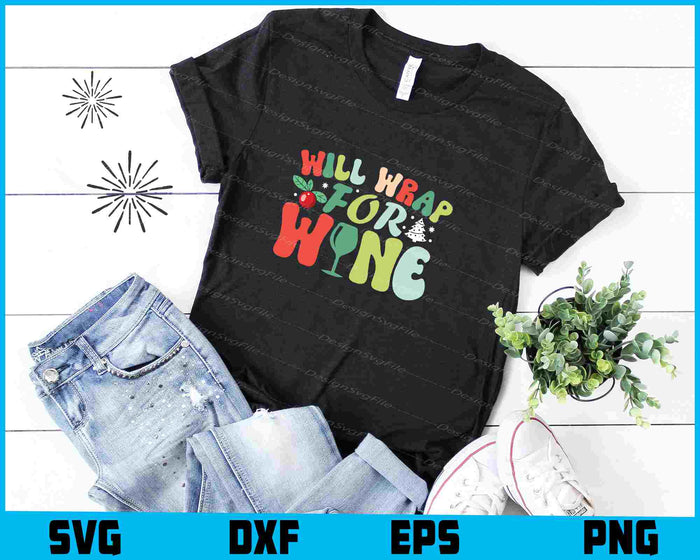 Will Wrap For Wine Christmas SVG