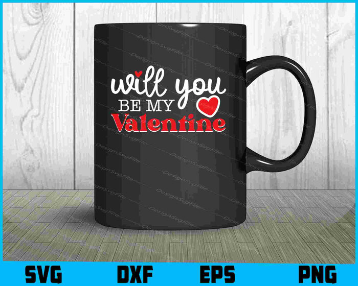 Will You Be My Valentine's Day