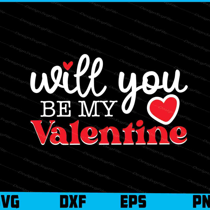 Will You Be My Valentine's Day