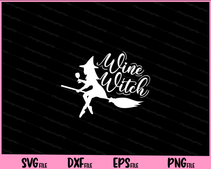 Wine Witch Halloween Svg Cutting Printable Files  - Premium Cutting Files in SVG, PNG & EPS Formats - Premium SVG Cutting Files for Crafts