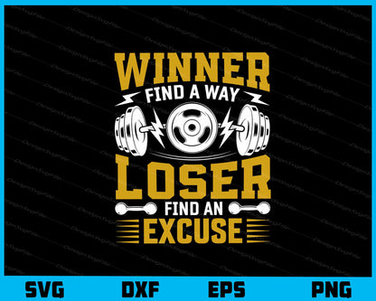 Winner Find A Way Loser Find An Excuse Svg Cutting Printable File  - Premium Cutting Files in SVG, PNG & EPS Formats - Premium SVG Cutting Files for Crafts