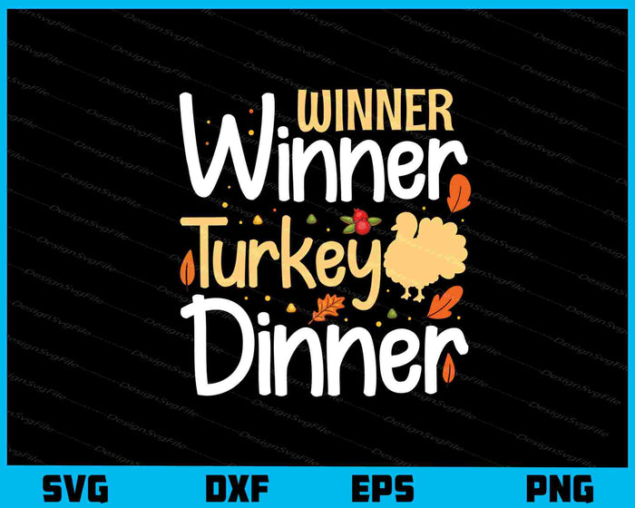 Winner Winner Turkey Dinner Svg Cutting Printable File  - Premium Cutting Files in SVG, PNG & EPS Formats - Premium SVG Cutting Files for Crafts