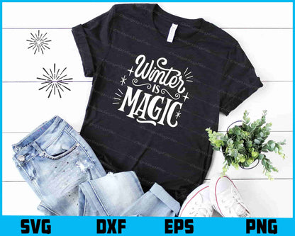 Winter Is Magic Christmas Svg png Design Cricut Printable File  - Premium Cutting Files in SVG, PNG & EPS Formats - Premium SVG Cutting Files for Crafts