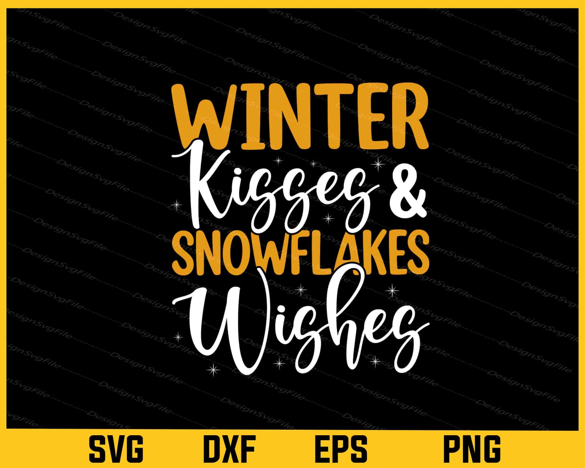 Winter Kisses Snowflakes Wishes Winter Svg Cutting Printable File  - Premium Cutting Files in SVG, PNG & EPS Formats - Premium SVG Cutting Files for Crafts