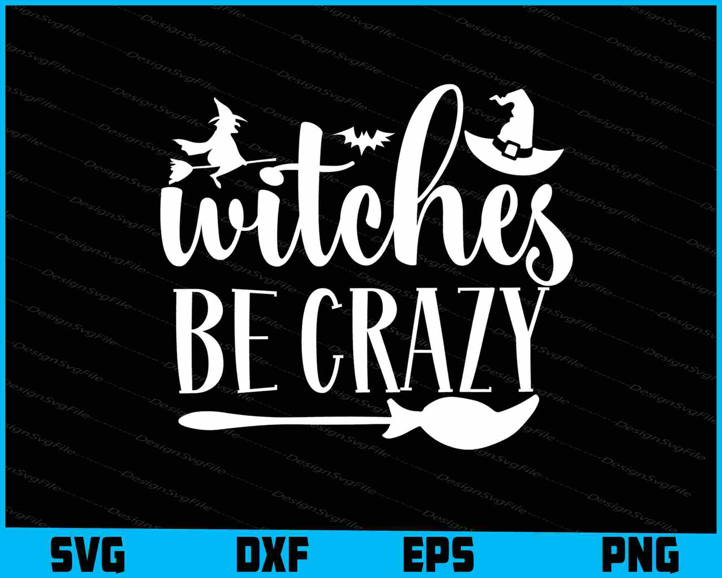 Witches Be Crazy Halloween