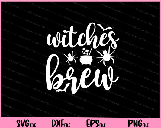 Witches Brew Halloween funny Svg Cutting Printable Files  - Premium Cutting Files in SVG, PNG & EPS Formats - Premium SVG Cutting Files for Crafts