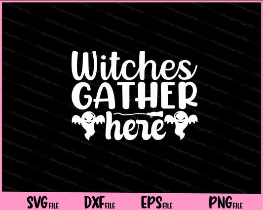 Witches Garher Here Halloween Svg Cutting Printable Files  - Premium Cutting Files in SVG, PNG & EPS Formats - Premium SVG Cutting Files for Crafts